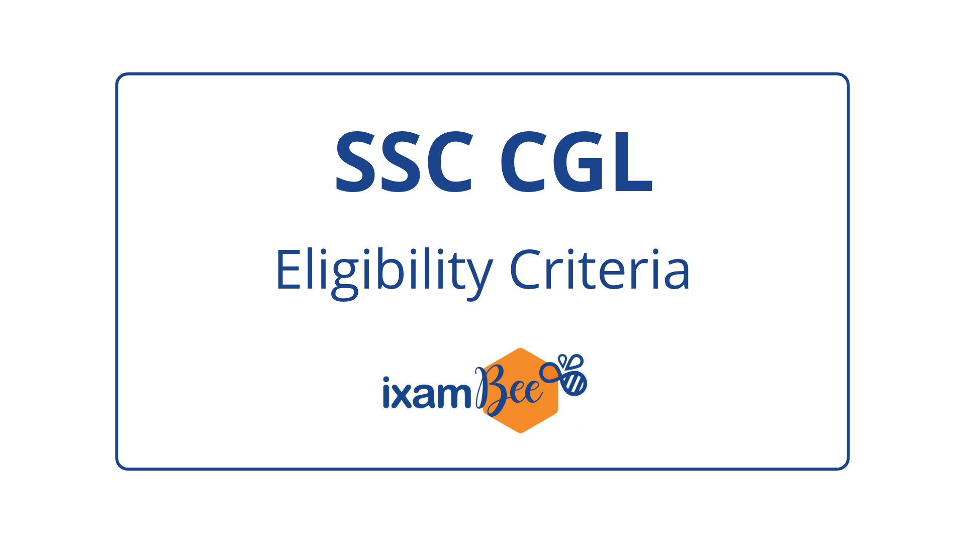 ssc-cgl-eligibility-age-limit-education-qualification-ssc-exams-2020